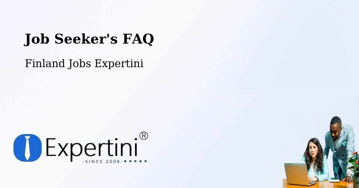 Job Seeker FAQ – Rauma - Finland Jobs Expertini